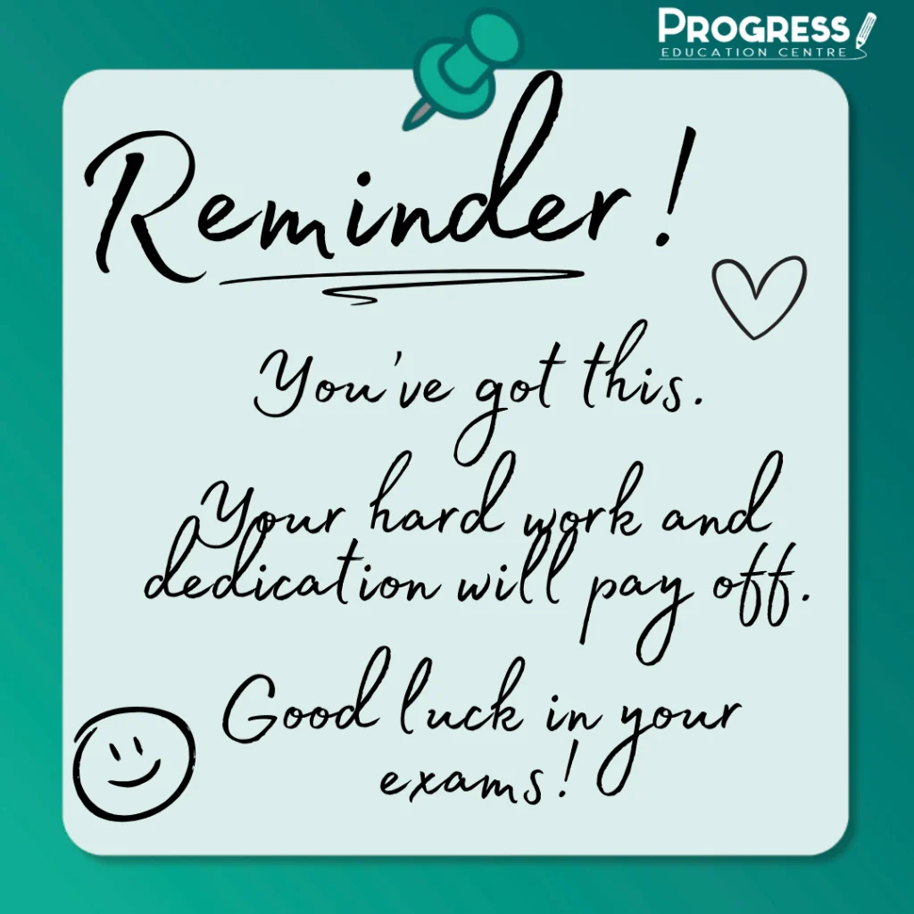 Handwritten reminder graphic: you've got this, your hard work and dedication will pay off, good luck in your exams